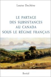 Cover of: Le partage des subsistances au Canada sous le Régime français