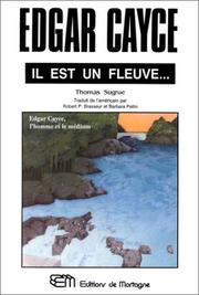 Cover of: Edgar Cayce, il est un fleuve... L'Homme et le médium