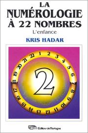 Cover of: La Numérologie à 22 nombres, tome 2 : L'Enfance