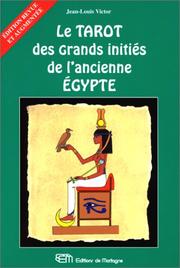 Cover of: Le Tarot des grands initiés de l'ancienne Egypte