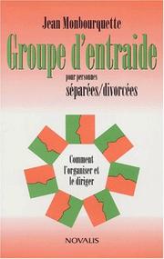 Cover of: Groupe d'entraide pour personnes séparées-divorcées