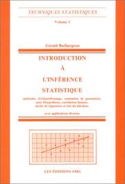 Cover of: Introduction à l'inférence statistique: Méthodes d'échantillonnage, estimation, tests d'hypothèses, corrélation linéaire, droite de régression et test du khi-deux avec applications diverses