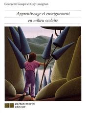 Cover of: Apprentissage et enseignement en milieu scolaire