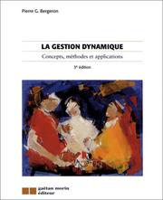 La gestion dynamique by Pierre G. Bergeron