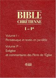 Cover of: La Bible chrétienne, tome 1 : Pentateuque