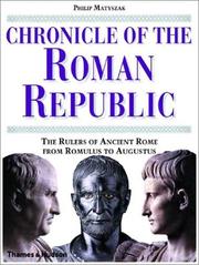 Cover of: Chronicle of the Roman Republic by Philip Matyszak