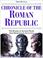 Cover of: Chronicle of the Roman Republic