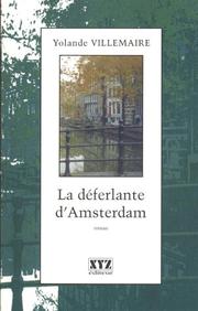 La Deferlante D'Amsterdam by Yolande Villemaire