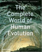 COMPLETE WORLD OF HUMAN EVOLUTION by CHRIS STRINGER, Chris Stringer, Peter Andrews