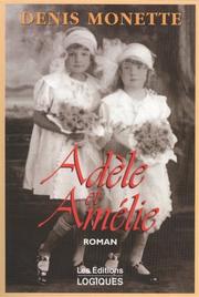 Adèle et Amélie by Denis Monette