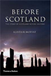 Cover of: Before Scotland by Alistair Moffat