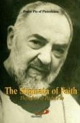 Cover of: The Stigmata of Faith: Thoughts of Padre Pio