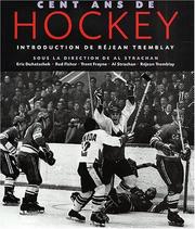 Cover of: Cent ans de hockey chronique d'un siècle sur glace