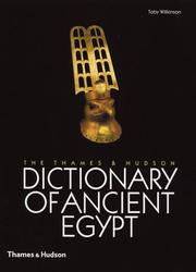 Cover of: The Thames & Hudson Dictionary of Ancient Egypt by Toby Wilkinson