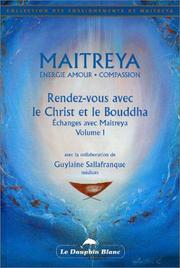 Cover of: Maitreya : Rendez-vous avec le Christ et le Bouddha