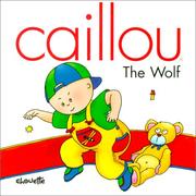 Cover of: Caillou-The Wolf (North Star) by Joceline Sanschagrin