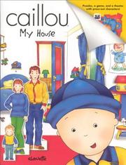 Cover of: Caillou My House (Toy Box)