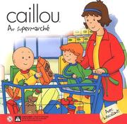 Cover of: Caillou au supermarché