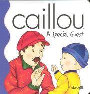 Cover of: Caillou a Special Guest (Little Dipper) | Joceline Sanschagrin