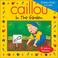 Cover of: Caillou in the Garden (Playtime series)