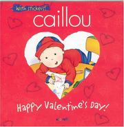 Cover of: Caillou Happy Valentine's Day!