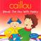 Cover of: Caillou Spends the Day With Daddy