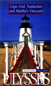 Cape Cod, Nantucket and Martha's Vineyard by Alexandra Gilbert, Mark Heard