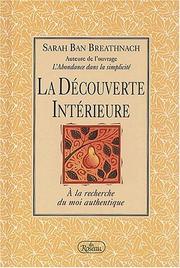 Cover of: La découverte intérieure by Sarah Ban Breathnach