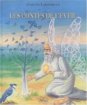 Les contes de l'éveil by Larochelle