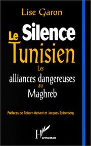 Cover of: Le silence tunisien by Lise Garon