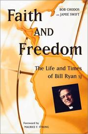 Cover of: Faith and Freedom: The Life and Times of Bill Ryan, S.J.