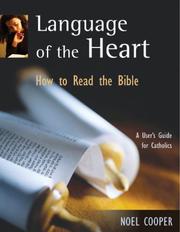 Cover of: Language of the Heart: How to Read the Bible: A User's Guide for Catholics