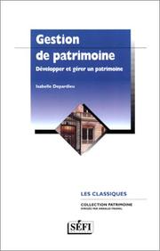 Cover of: Gestion de patrimoine : Développer et gérer un patrimoine