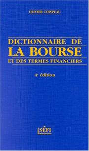 Cover of: Dictionnaire de la bourse et des termes financiers by Olivier Coispeau