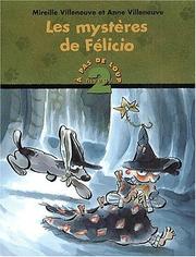 Cover of: Les mysteres de felicio