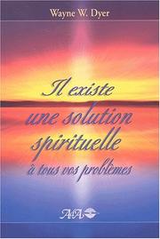 Cover of: Il existe une solution spirituelle à tous vos problèmes
