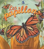 Cover of: Les Papillons (Petit Monde Vivant) by Bobbie Kalman