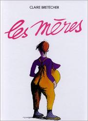 Cover of: Les Mères by Claire Bretécher