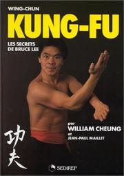 Cover of: Wing-Chun Kung-Fu : Les secrets de Bruce Lee