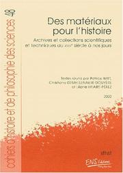 Des matériaux pour l'histoire by Patrice Bret, Christiane Demeulenaere-Douyère