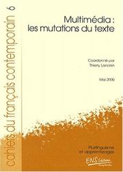 Cover of: Les cahiers du français contemporain. numero 6: multimedia: les mutations du texte