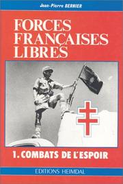 Cover of: FORCES FRANCAISES LIBRES: I. Combats de I'Espoir