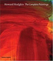 Cover of: Howard Hodgkin: The Complete Paintings: Catalogue Raisonne