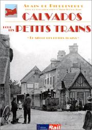 Cover of: Calvados pour les petits trains by Alain de Dieuleveult, Anne-Sophie Blin