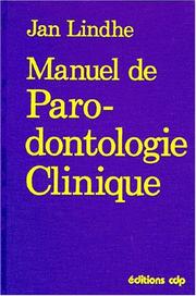 Cover of: Manuel de parodontologie clinique by Lindhe, Lindhe