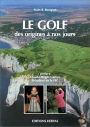 Cover of: Le golf, des origines à nos jours