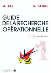 Cover of: Guide de la recherche opérationnelle. Les fondements, tome 1