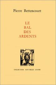 Le bal des ardents by Pierre Bettencourt