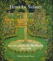 Cover of: Le Sidaner en son jardin de Gerberoy, 1862-1939 by Pierre Wittmer, Yann Farinaux Le Sidaner, Josette Galiègue, Sylvie Carlier