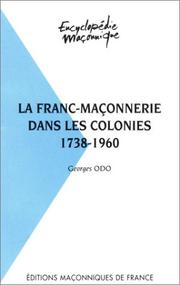 Cover of: La franc maçonnerie dans les colonies